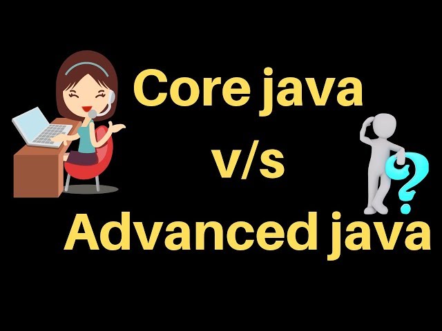 What is difference between normal java and core java
