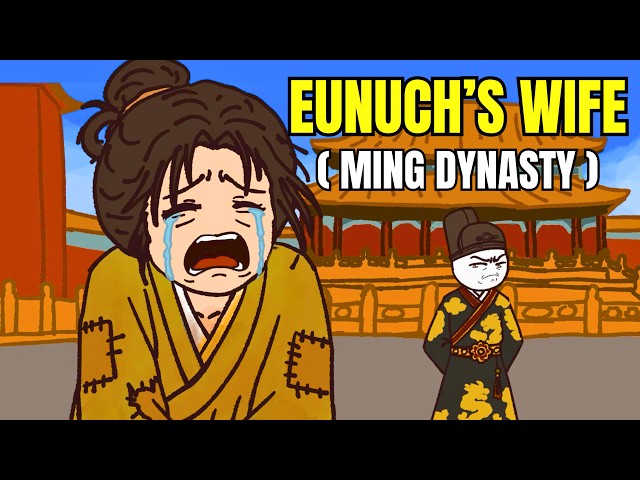 Why It Sucks to Be a Palace Eunuch's Wife (in Ming Dynasty)