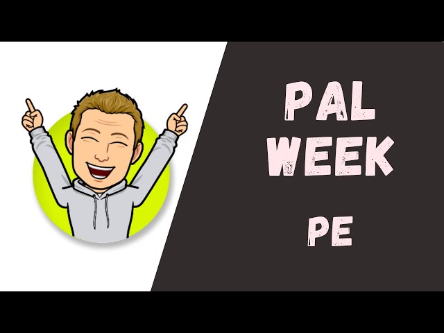 PAL Week in PE?