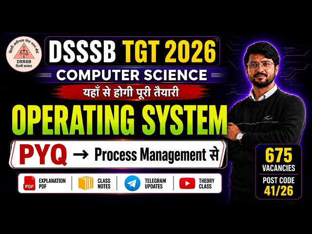 DSSSB TGT Computer Science 2026 | Operating System PYQ & MCQs | Process Management