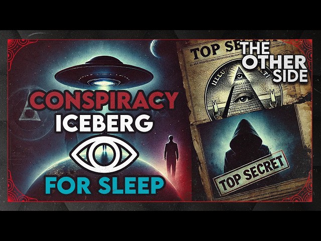 50 Minutes of Conspiracy Theories to Fall Asleep | Deep Sleep & Chills | The Other Side Podcast