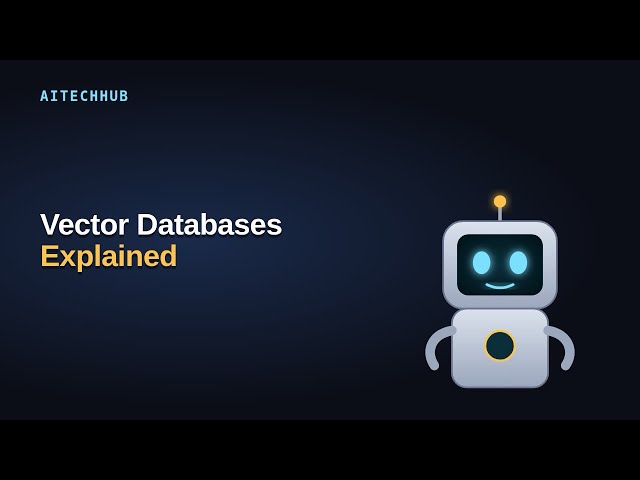 Vector Databases Explained: The Complete Beginner's Guide