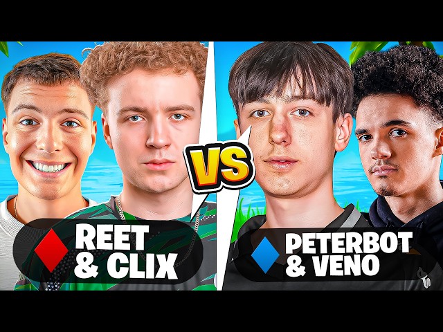 Reet & Clix VS Peterbot & Veno