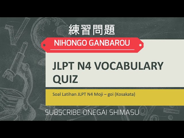 JLPT N4 / JFT BASIC A2 VOCABULARY (MOJI GOI) RENSHUU MONDAI 2022 PART 1