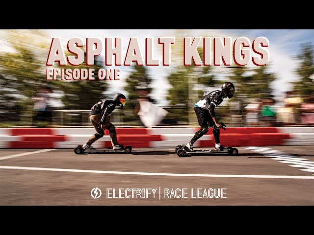 INSANE High Speed ESK8 Racing - Asphalt Kings: Episode 1