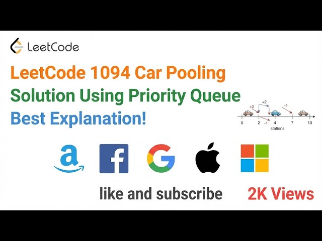 LeetCode  1094  Car Pooling - Java Solution Using Sorting & Prioriry Queue  Explained With Examples
