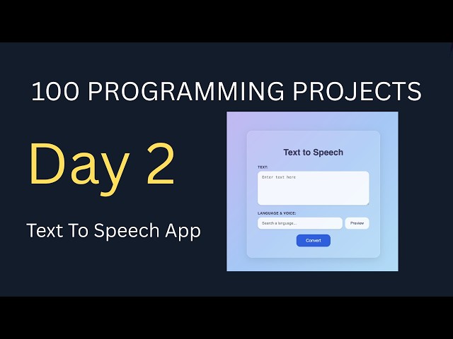 I'm Building 100 Programming Projects | Project 2: Text to Speech App