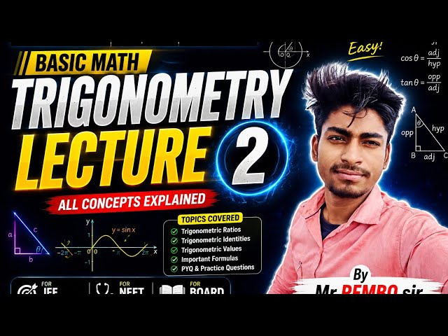Basic math trigonometry lecture 2 .class 10 to 12 jee neet level 