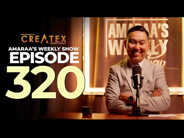 AMARAA's Weekly Show (Episode 320)