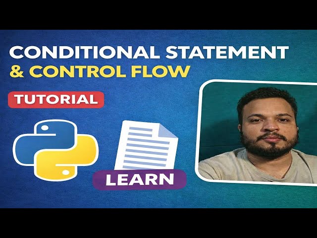 Control Flow & Conditional Statements in Python | Beginner Tutorial