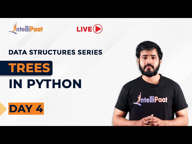 Trees In Python | Python Binary Tree Tutorial | Operation On Binary Tree In Python | Intellipaat