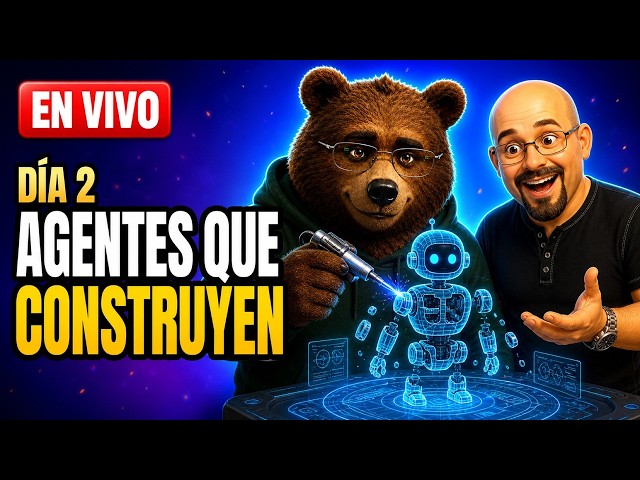 Vibe Agents Bootcamp -  Día 2: Agentes que construyen