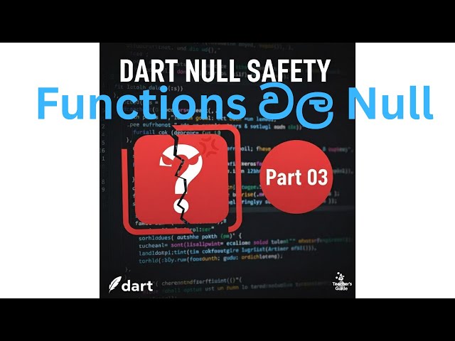 20) Dart Functions Part 3: Nullable Return Types & Optional Parameters (Sinhala)