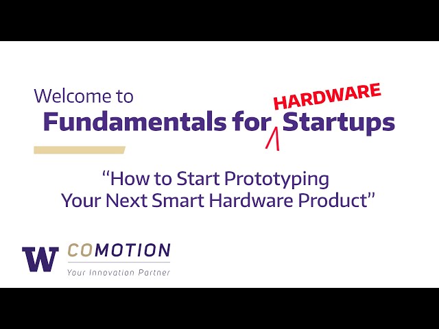 Archive: "How to Start Prototyping Your Next Smart Hardware Product"(Fundamentals for Startups)