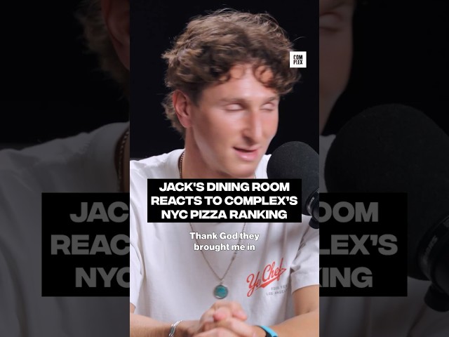 Jack's Dining Room reacts to Complex's NYC pizza ranking #ReRank