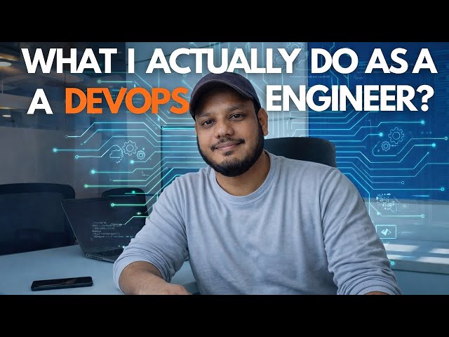 What Do A DevOps Engineer ACTUALLY DO? || A DAY PLAN