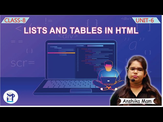 Lists and Tables in HTML | Chapter 6 | Class - 8 | Computer | By - |Milap Publication