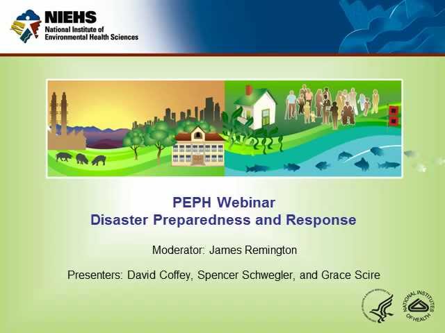 Disaster Preparedness and Response Webinar, NIEHS/PEPH Webinar, December 13, 2012