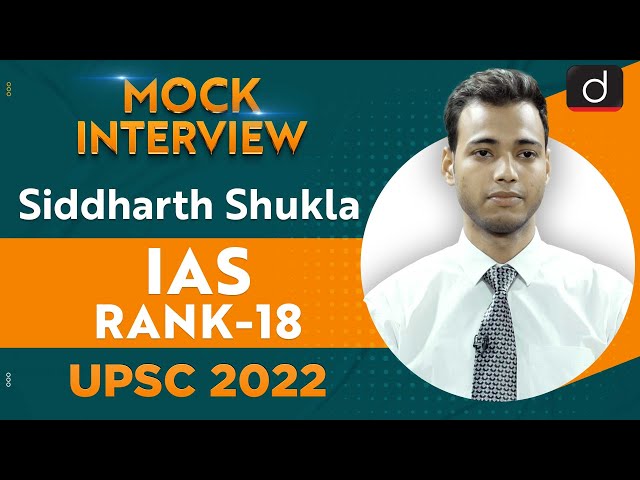 Siddharth Shukla, Rank 18 | UPSC CSE 2022 | English Medium | Mock Interview | Drishti IAS English