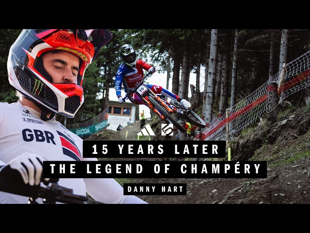 15 Years Later… Danny Hart Returns to face the legend of Champéry | RACER