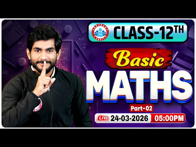 Class 12 Basic Maths | BASIC MATHS in One Shot | All Concepts, Tricks & PYQs | UP Board Exam 2027