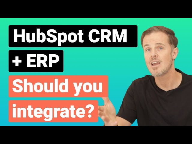 Integrating HubSpot CRM and your ERP System (2021)