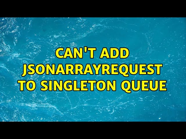 Can't add JsonArrayRequest to singleton queue