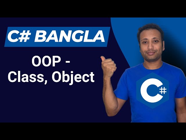 C# Bangla Tutorial 58 : OOP | Class and Object