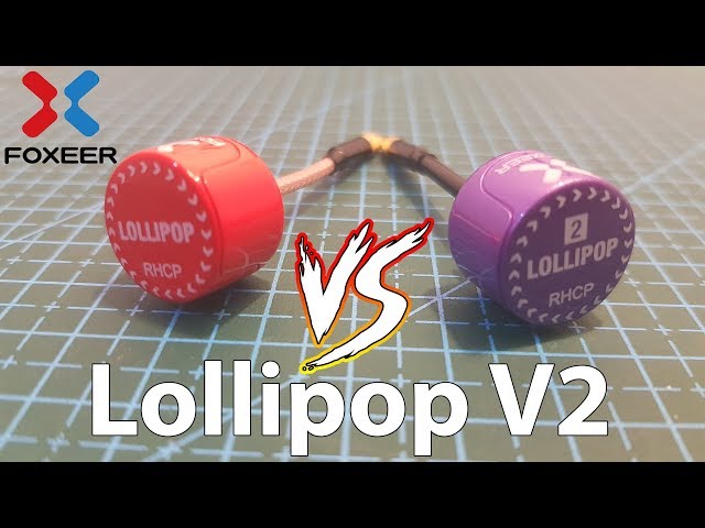 Foxeer Lollipop V2 Vs. V1