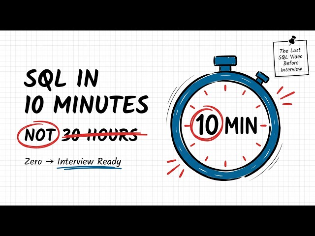 SQL Full Course : 10-Min Crash Course Before Your Interview (Beginners)