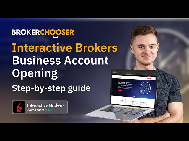 How to Open an Interactive Brokers Business Account (Step-by-Step 2025 Guide)