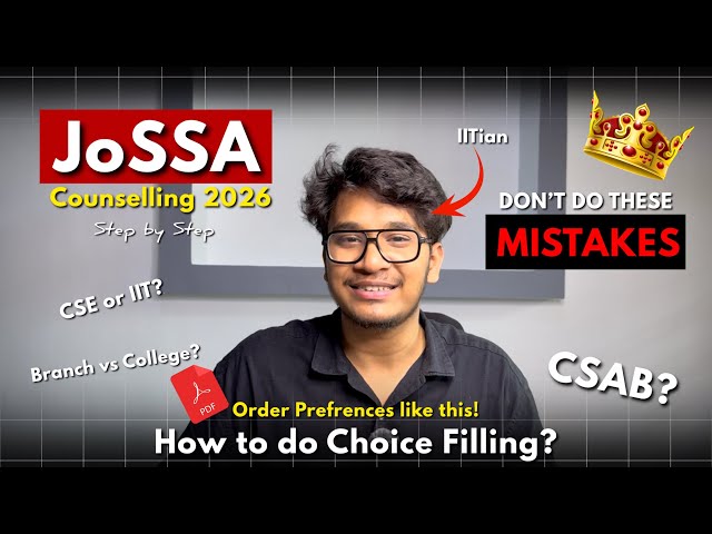 JoSAA Counselling Choice Filling 2026 | Avoid these mistakes College vs Branch? CSAB secret strategy