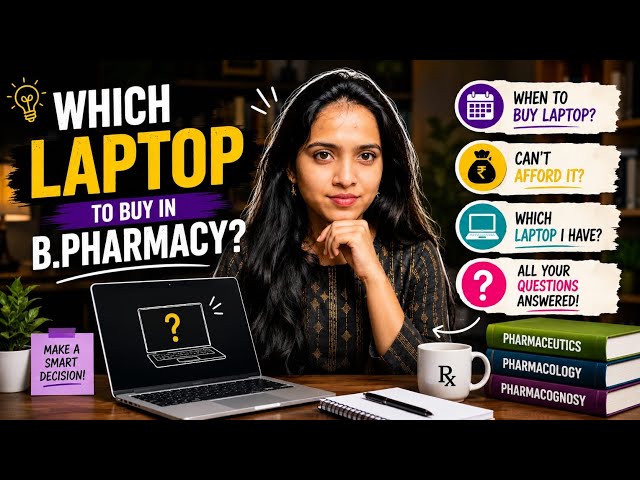 Which Type of Laptop to Buy for B. Pharmacy | 2026 | When to Buy? 💻👩‍💻