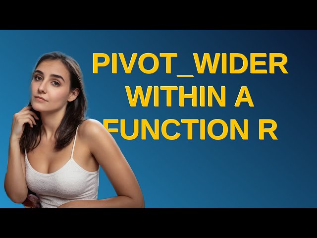pivot_wider within a function R