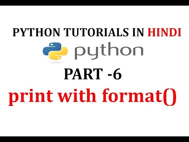 Print with format() method in python | String format in python | format() method in python | Part-6