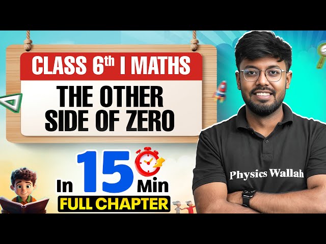 The Other Side Of Zero Maths Class 6 || Complete Chapter In 15 Minutes 🎯