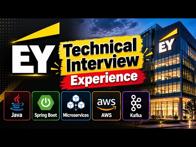 🔥 EY HIRING 2026 | Technical Interview Experience | Java, Spring Boot, Microservices, AWS & Kafka |
