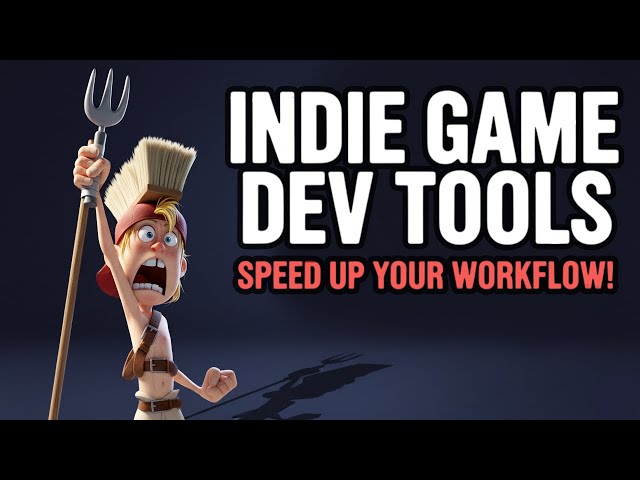 Speed Up Your Game Dev Workflow with These 10 Tools.