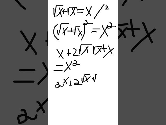 How to Solve √x + √x = x | Quick Math Tutorial