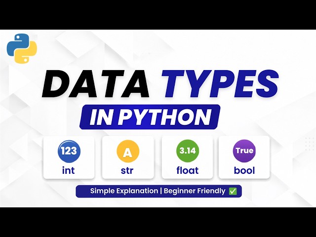Data Types in Python Explained in Hindi | Python Tutorial for Beginners | int, float, str, bool