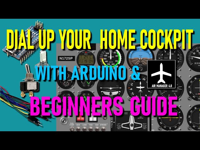 DIAL UP YOUR COCKPIT with Arduino and Air Manager:Beginners Guide