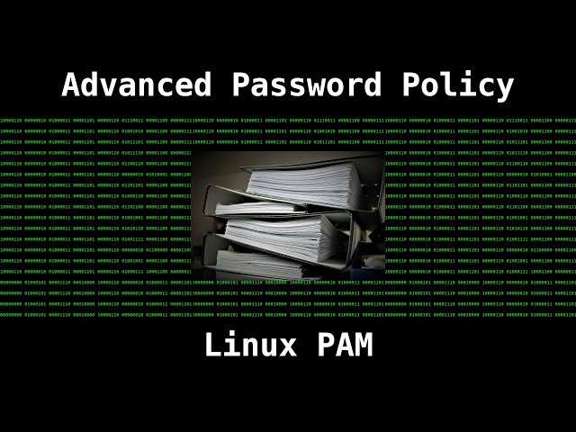 Linux - Advanced Password Policies with PAM