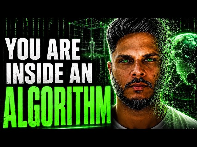 YOUR ENTIRE LIFE IS BEING GENERATED BY AN ALGORITHM (GOD)