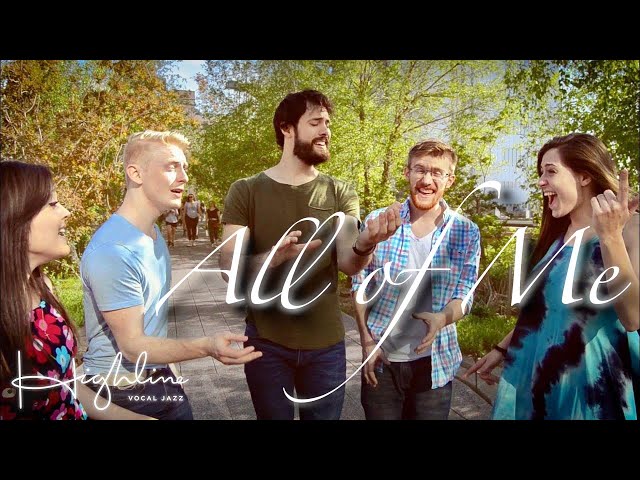 All Of Me - Highline
