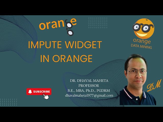 23. Impute Widget in Orange || Dr. Dhaval Maheta
