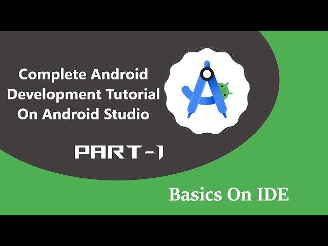 Complete Android Development Tutorial On Android Studio Part-1 - Basics For IDE || Para Platforms-24