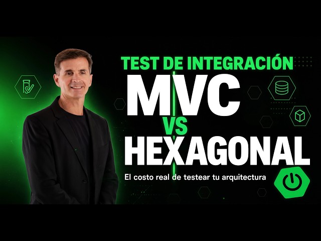 Test de Integración: MVC vs Hexagonal | El costo real de testear tu arquitectura | Spring Boot