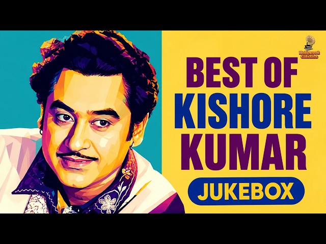 Best of Kishore Kumar | Golden Era Bollywood Songs | Kishore Kumar Timeless Classics ⭐
