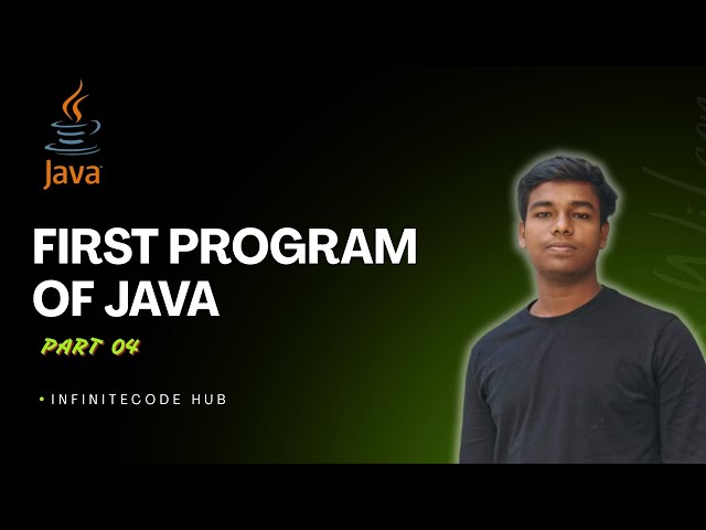 Java First Program | How to Write Hello World in Java | InfiniteCode Hub | DSA in java