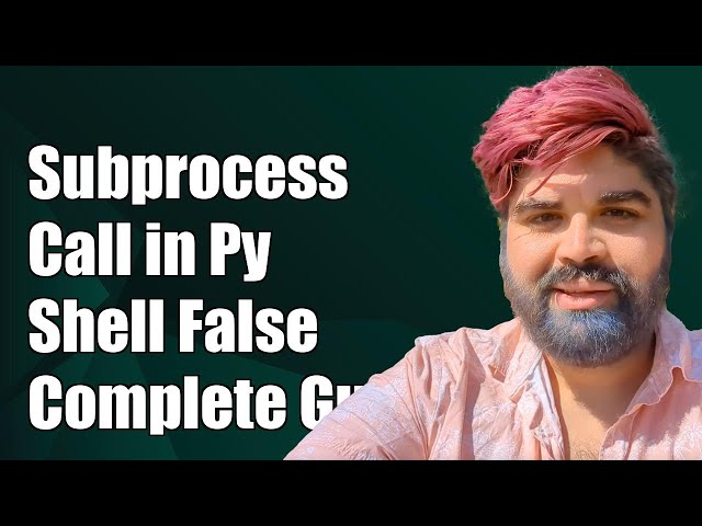 Understanding subprocess.call() with shell=False in Python: A Complete Guide